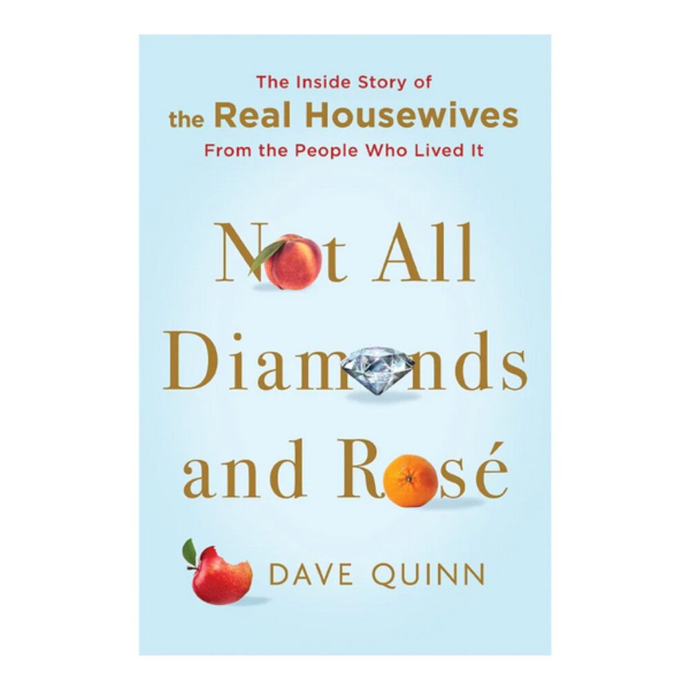 Not All Diamonds and Rosé Hardcover Book